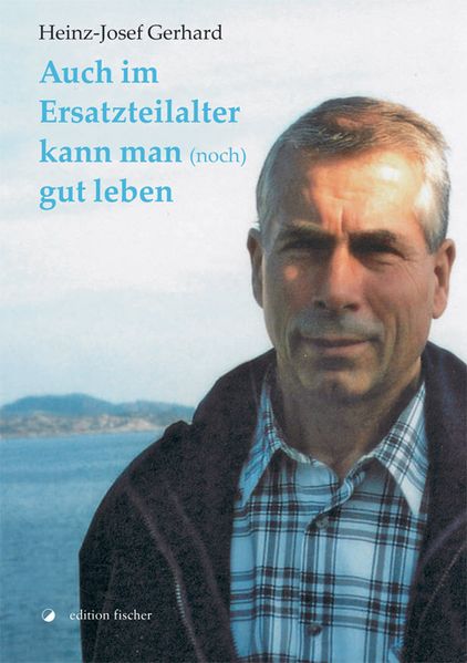 Cover von Auch im Ersatzteilalter kann man (noch) gut leben