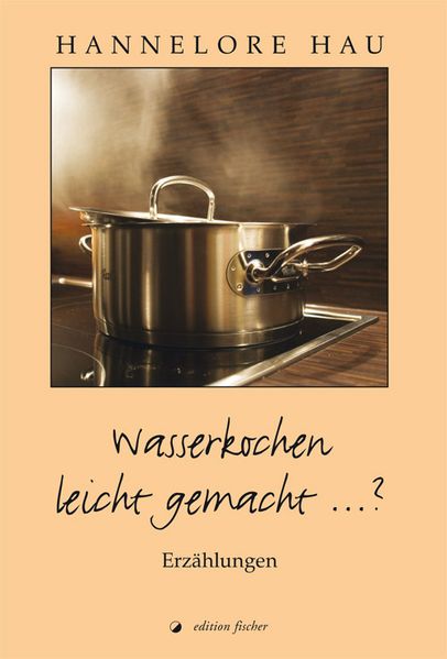 Cover von Wasserkochen leicht gemacht …?