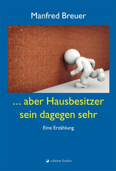 Cover von … aber Hausbesitzer sein dagegen sehr