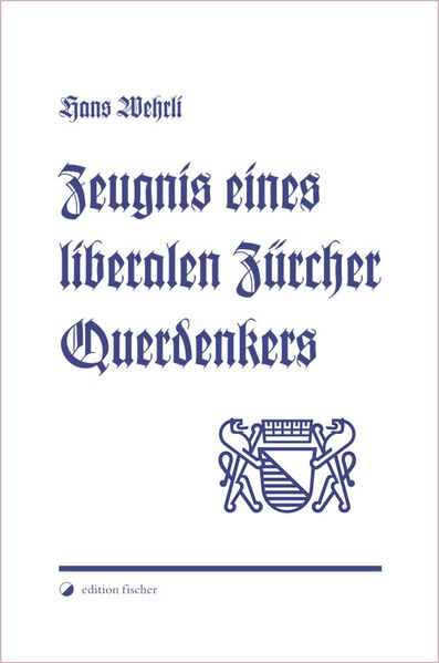 Cover von Zeugnis eines liberalen Zürcher Querdenkers