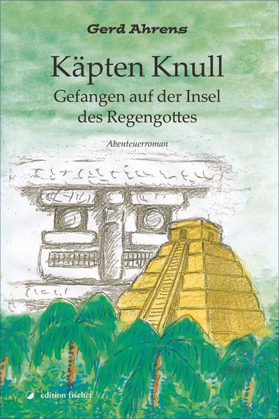 Cover von Käpten Knull. Gefangen auf der Insel des Regengottes