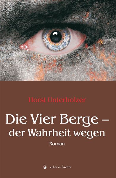 Cover von Die Vier Berge – der Wahrheit wegen