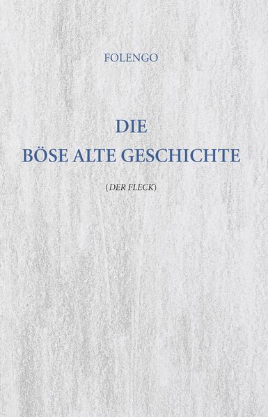 Cover von Die Böse Alte Geschichte