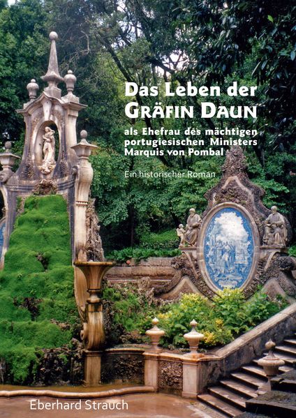 Cover von Das Leben der Gräfin Daun als Ehefrau des mächtigen portugiesischen Ministers Marquis von Pombal