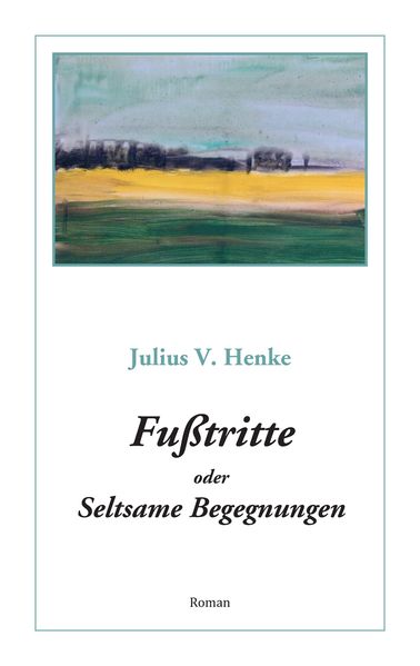 Cover von Fußtritte oder Seltsame Begegnungen