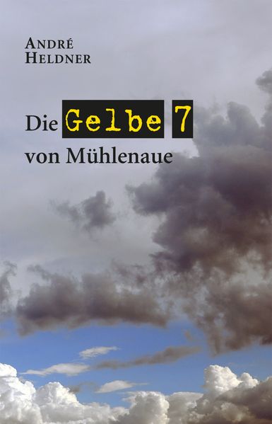 Cover von Die Gelbe 7 von Mühlenaue