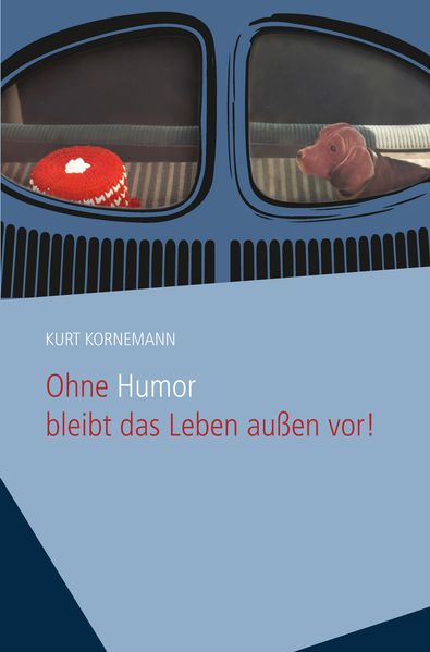 Cover von Ohne Humor bleibt das Leben außen vor!