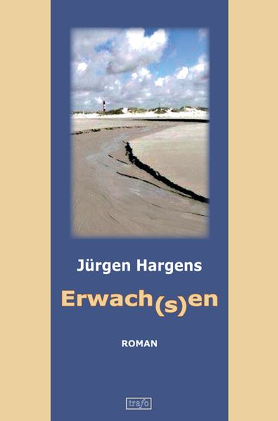 Cover von Erwach(s)en. Geschichten über Männer und Frauen, Freud und Leid, Beziehungen und Trennungen, Menschliches und Psychologisches wie über das Leben selbst