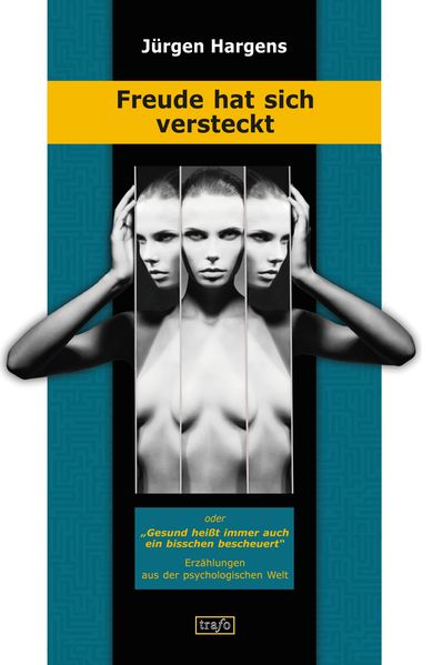 Cover von Freude hat sich versteckt oder Gesund heisst immer auch ein bisschen bescheuert