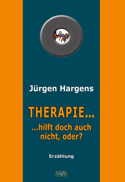 Cover von Therapie … hilft doch auch nicht, oder?