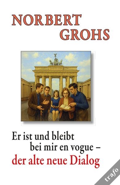 Cover von Er ist und bleibt bei mir en vogue – der alte neue Dialog