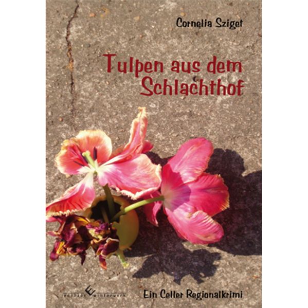 Cover von Tulpen aus dem Schlachthof