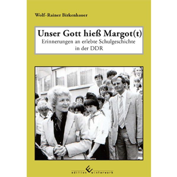 Cover von Unser Gott hieß Margot(t)