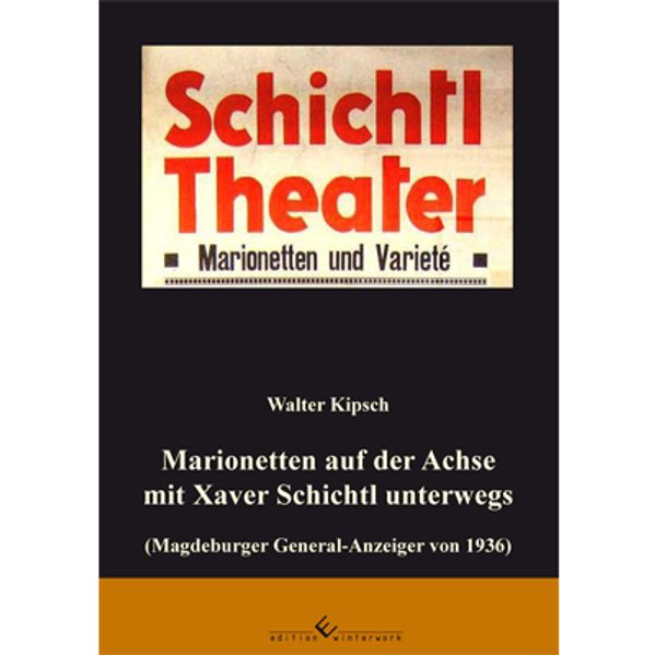 Cover von Marionetten auf der Achse mit Xaver Schichtl unterwegs