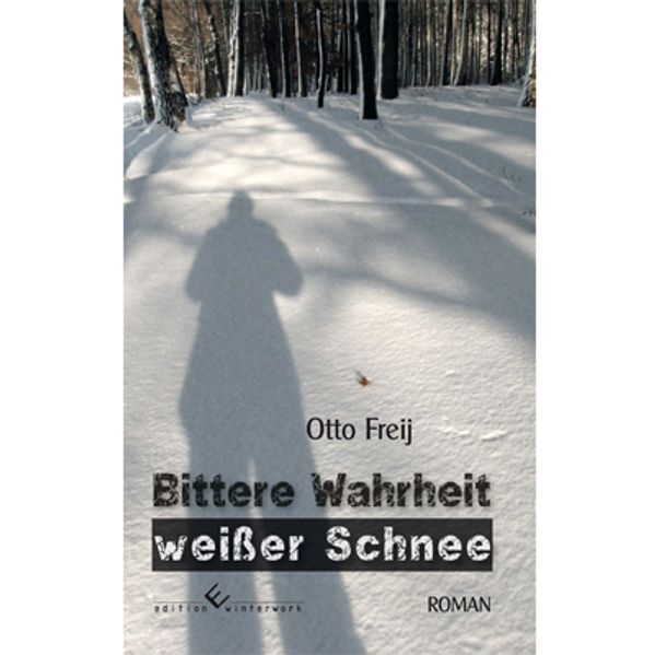 Cover von Bittere Wahrheit, weißer Schnee