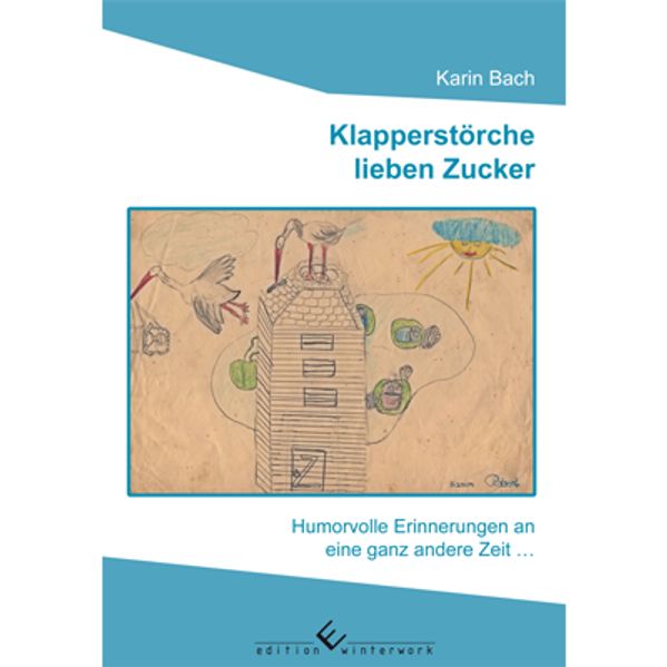 Cover von Klapperstörche lieben Zucker