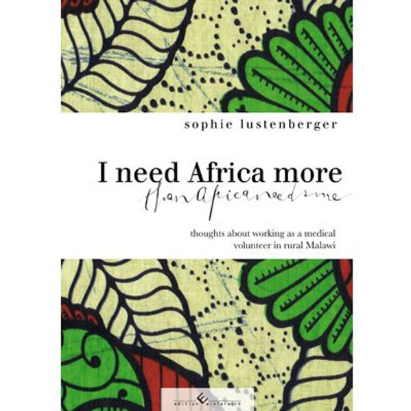 Cover von I need Africa more than Africa needs me