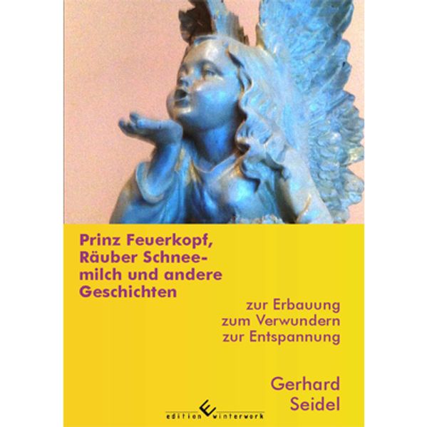 Cover von Prinz Feuerkopf, Räuber Schneemilch und andere Geschichten.