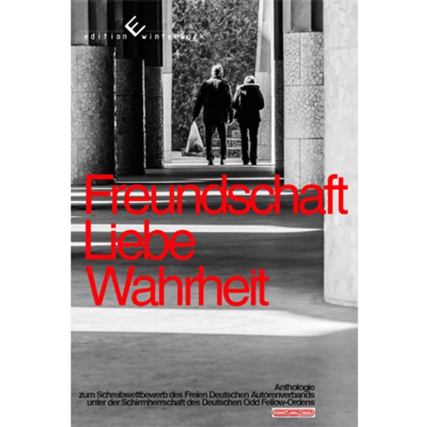 Cover von Freundschaft – Liebe – Wahrheit