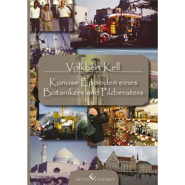 Cover von Kuriose Episoden eines Botanikers und Pilzberaters