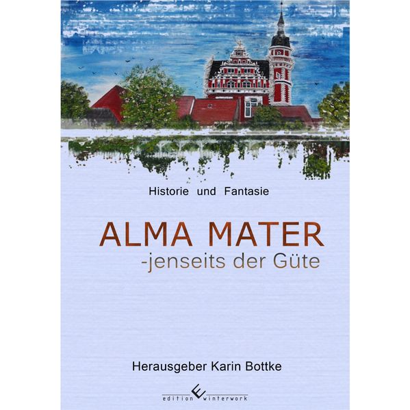 Cover von Alma Mater – jenseits der Güte