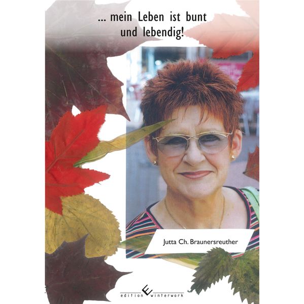 Cover von …mein Leben ist bunt und lebendig!
