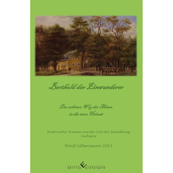 Cover von Berthold der Einwanderer – Der schwere Weg der Ahnen in die neue Heimat