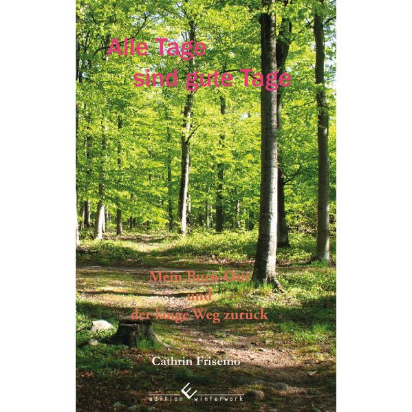Cover von Alle Tage sind gute Tage