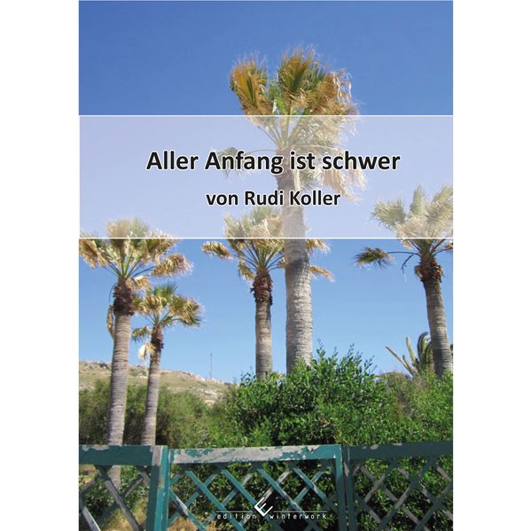 Cover von Aller Anfang ist schwer