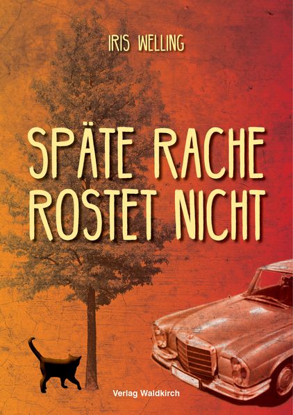 Cover von Späte Rache rostet nicht
