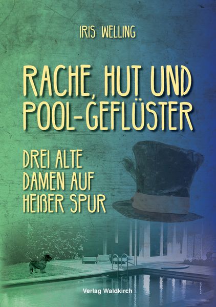 Cover von Rache, Hut und Pool-Geflüster