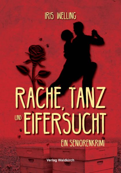 Cover von Rache, Tanz und Eifersucht