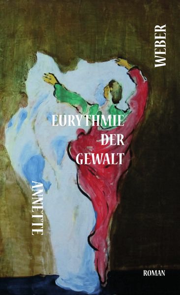 Cover von Eurythmie der Gewalt
