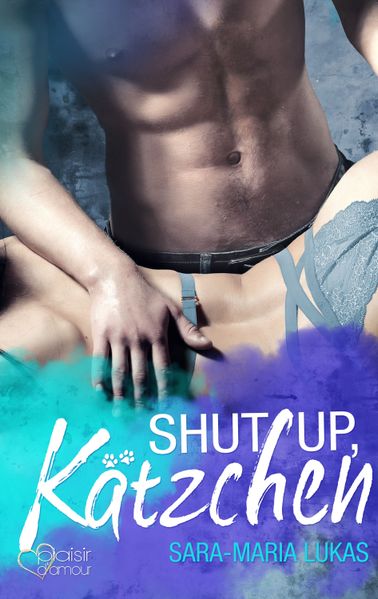 Cover von Shut up, Kätzchen!