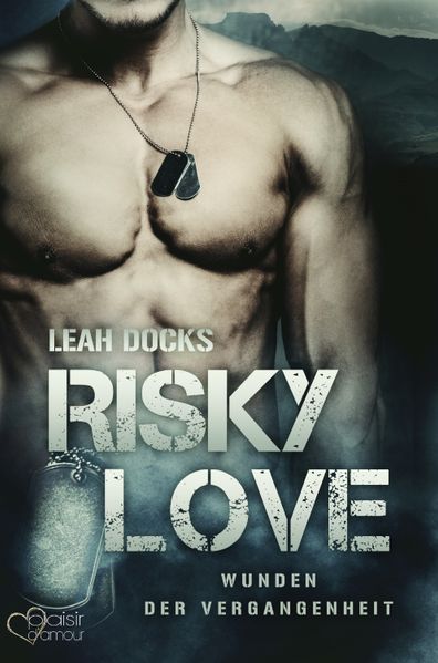 Cover von Risky love – Wunden der Vergangenheit