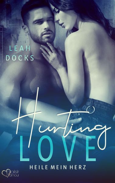 Cover von Hurting love – heile mein Herz