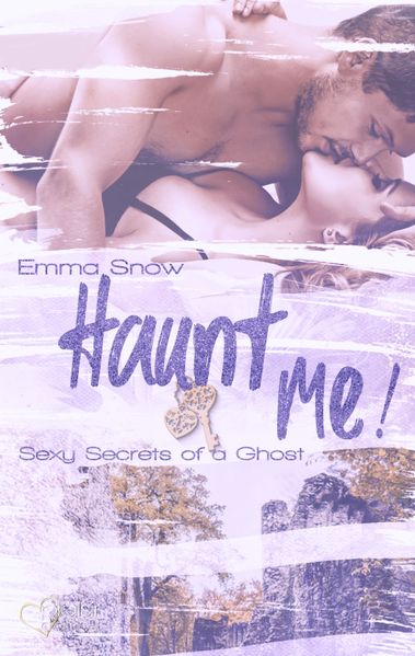 Cover von Sexy secrets of a ghost – haunt me!