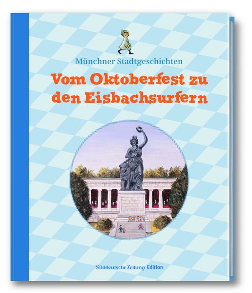 Cover von Vom Oktoberfest zu den Eisbachsurfern