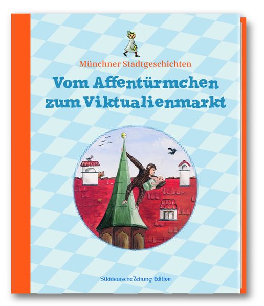 Cover von Vom Affentürmchen zum Viktualienmarkt