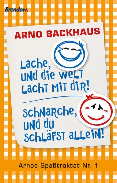 Cover von Lache, und die Welt lacht mit dir! Schnarche, und du schläfst allein!