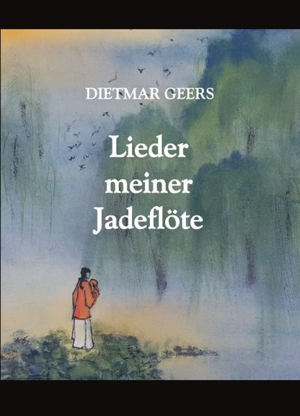 Cover von Lieder meiner Jadeflöte