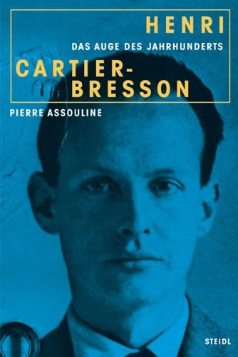 Cover von Henri Cartier-Bresson – Das Auge des Jahrhunderts