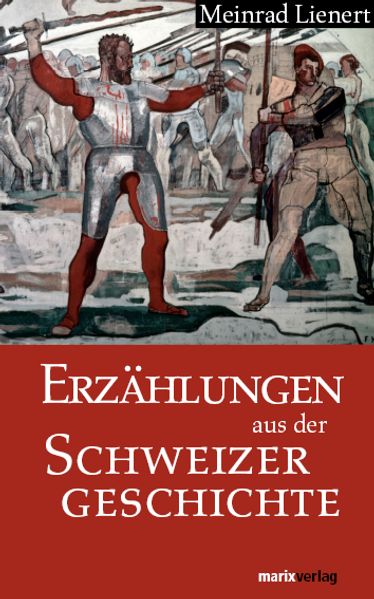 Cover von Erzählungen aus der Schweizergeschichte