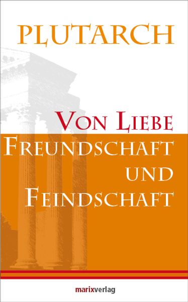 Cover von Von Liebe, Freundschaft und Feindschaft