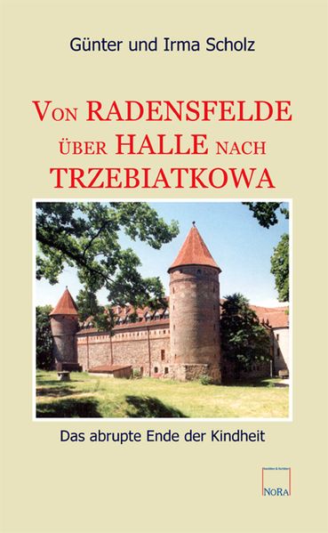 Cover von Von Radensfelde über Halle nach Trzebiatkowa
