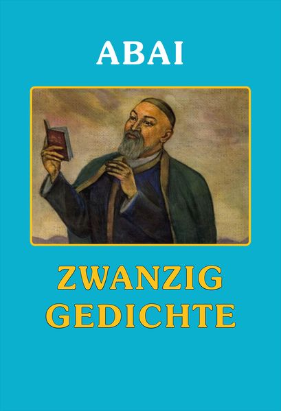 Cover von ABAI: ZWANZIG GEDICHTE