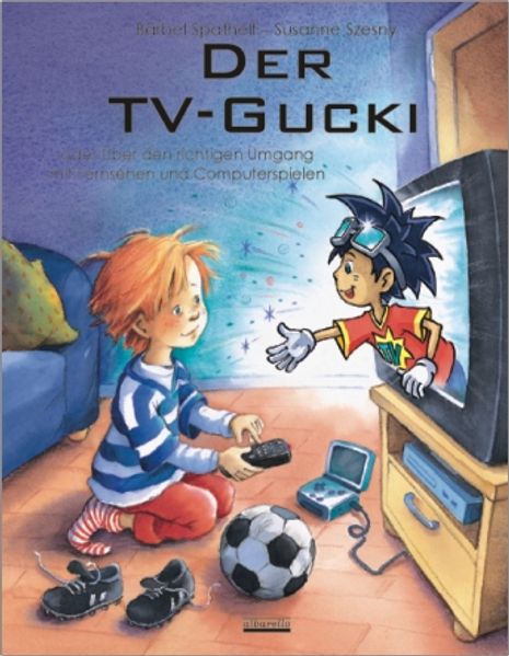 Cover von Der TV-Gucki oder Über den richtigen Umgang mit Fernsehen und Computerspielen