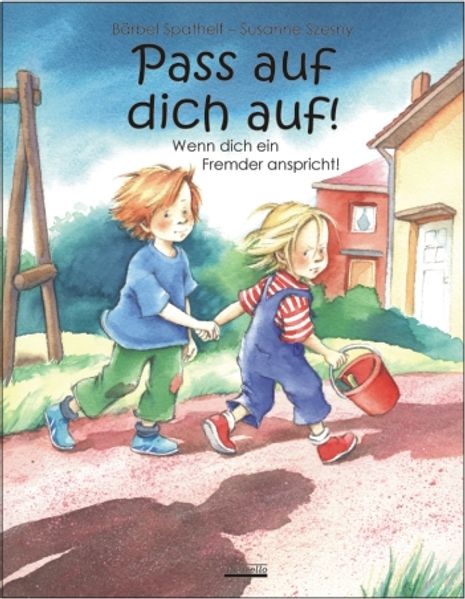 Cover von Pass auf dich auf! – Wenn dich ein Fremder anspricht