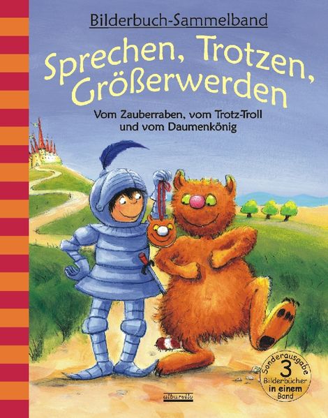 Cover von Sprechen, Trotzen, Größerwerden – Vom Zauberraben, vom Trotz-Troll und vom Daumenkönig
