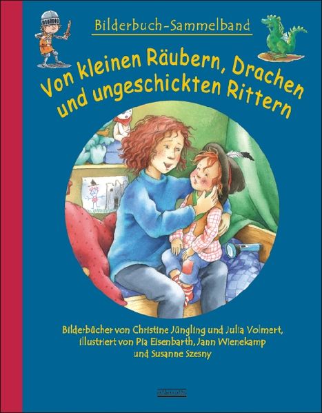 Cover von Von kleinen Räubern, Drachen und ungeschickten Rittern